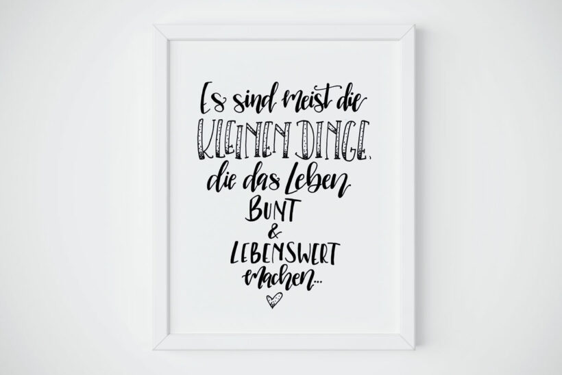 Handlettering Es sind meist die kleine Dinge, die das Leben bunt
