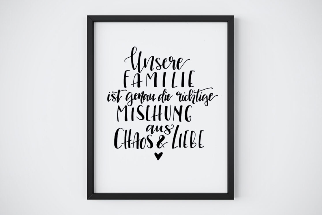 Handlettering Unsere Familie ist genau die richtige Mischung aus
