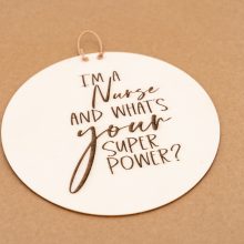 Herzboxx Holzschild I'm a nurse and what's your superpower?